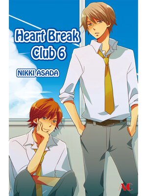 cover image of Heart Break Club, Volume 6